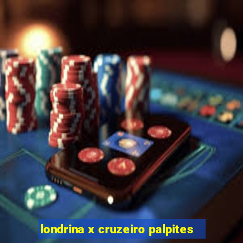 londrina x cruzeiro palpites