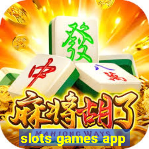 slots games app