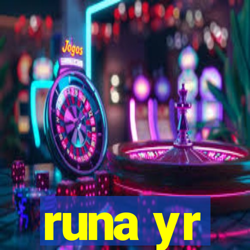 runa yr