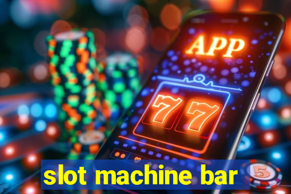 slot machine bar