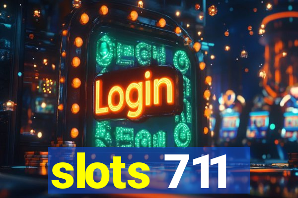 slots 711