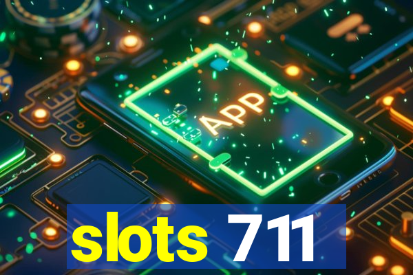 slots 711