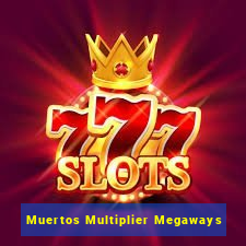 Muertos Multiplier Megaways