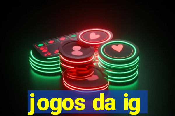 jogos da ig