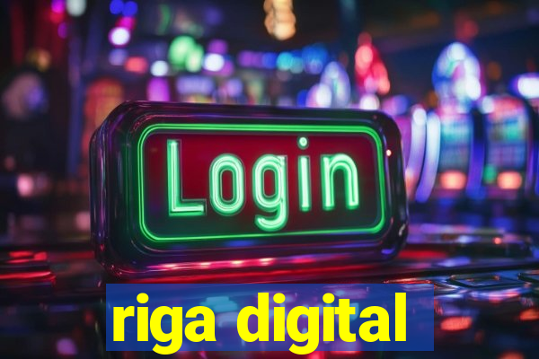 riga digital