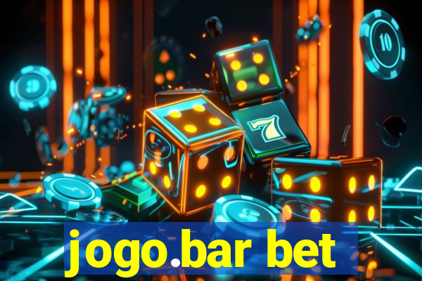 jogo.bar bet