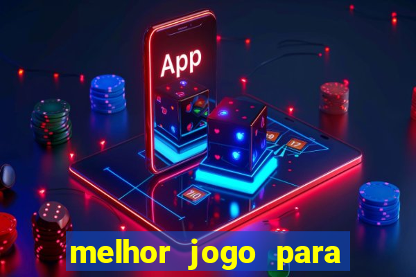 melhor jogo para ganhar na betano