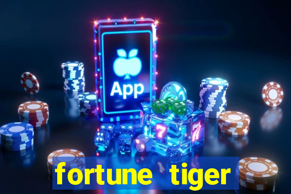 fortune tiger minimo 1 real