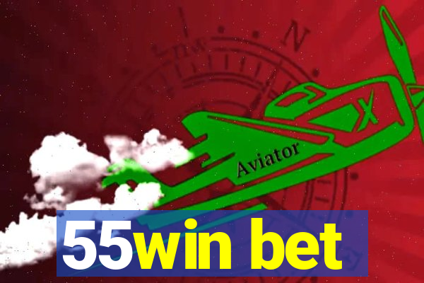 55win bet