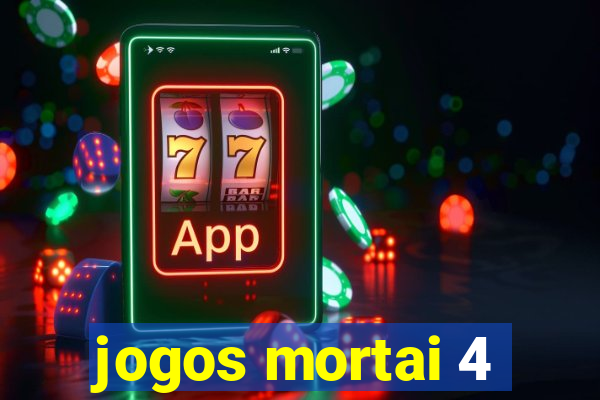 jogos mortai 4