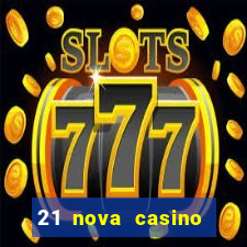 21 nova casino coupon code