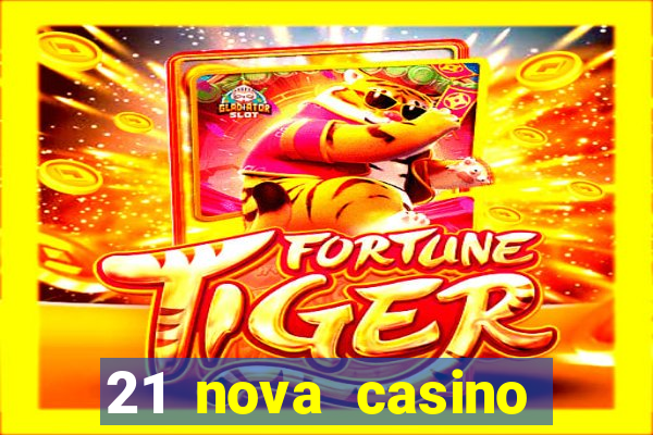 21 nova casino coupon code