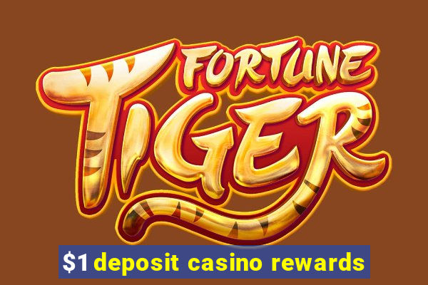 $1 deposit casino rewards