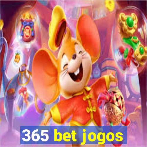 365 bet jogos