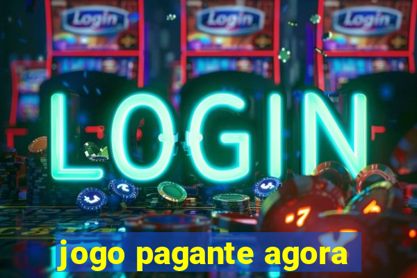 jogo pagante agora