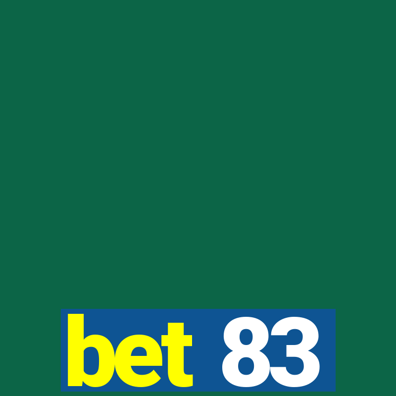 bet 83