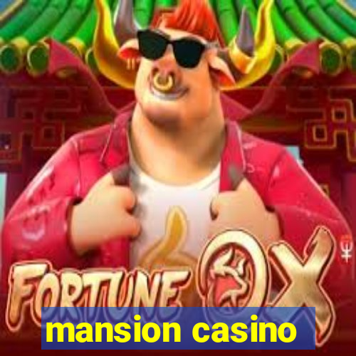 mansion casino