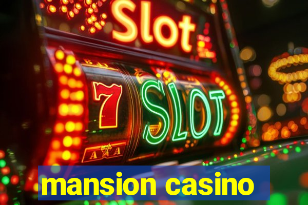 mansion casino