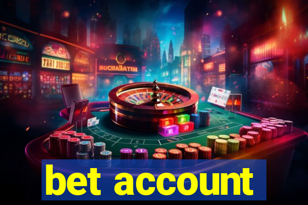 bet account