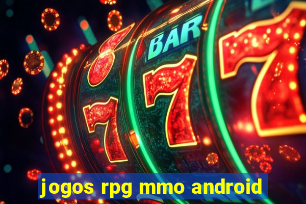 jogos rpg mmo android