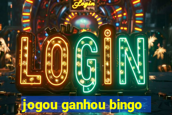 jogou ganhou bingo