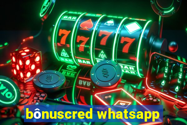 bônuscred whatsapp