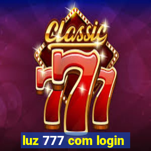 luz 777 com login