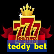 teddy bet