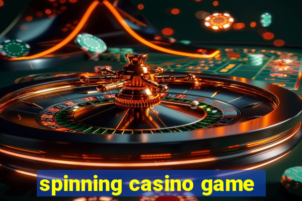 spinning casino game