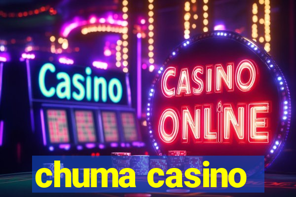 chuma casino