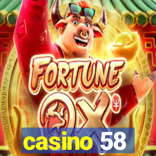 casino 58