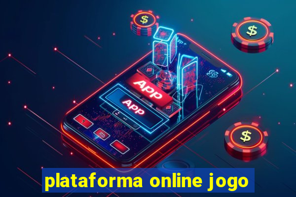 plataforma online jogo