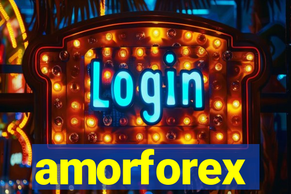 amorforex