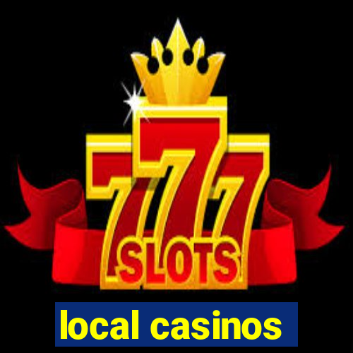 local casinos