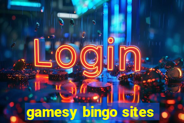 gamesy bingo sites