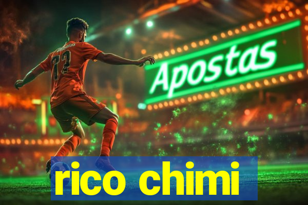 rico chimi