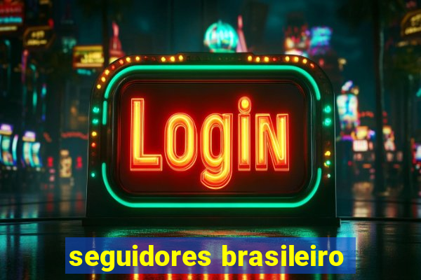 seguidores brasileiro