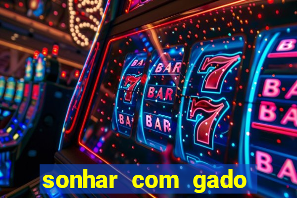 sonhar com gado jogo do bicho