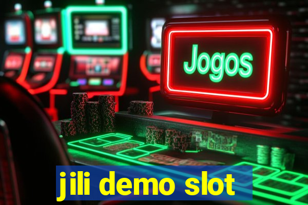 jili demo slot