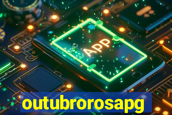 outubrorosapg