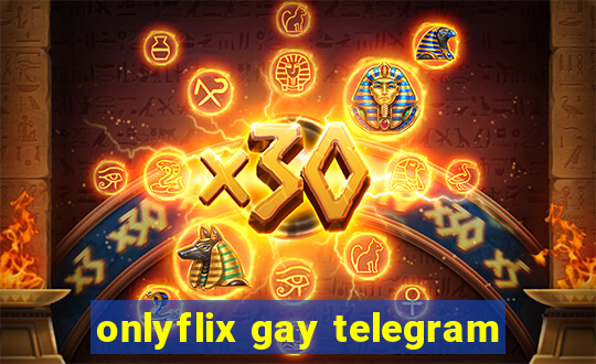 onlyflix gay telegram