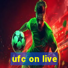 ufc on live