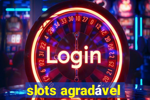 slots agradável