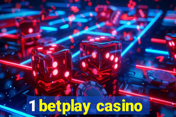 1 betplay casino