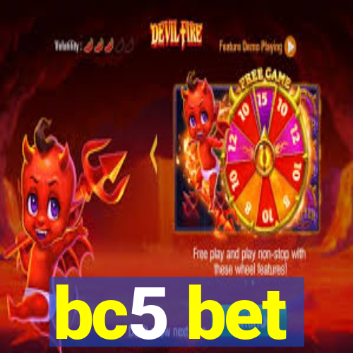 bc5 bet