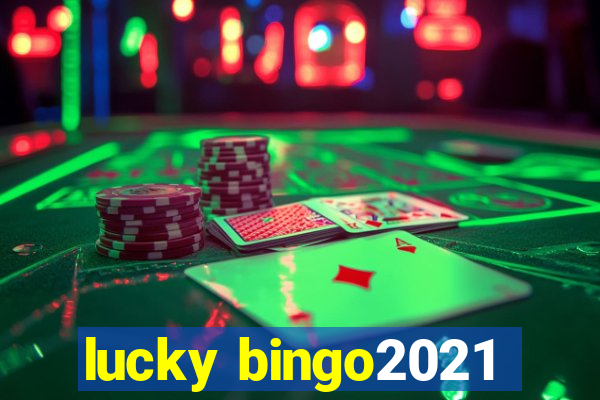 lucky bingo2021