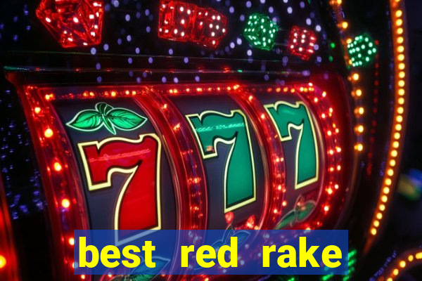 best red rake gaming online slot sites