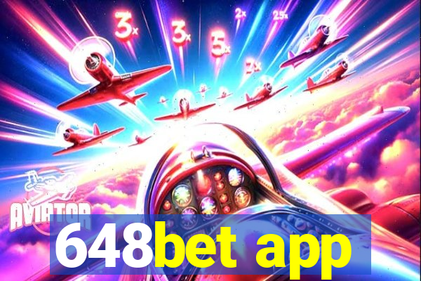 648bet app