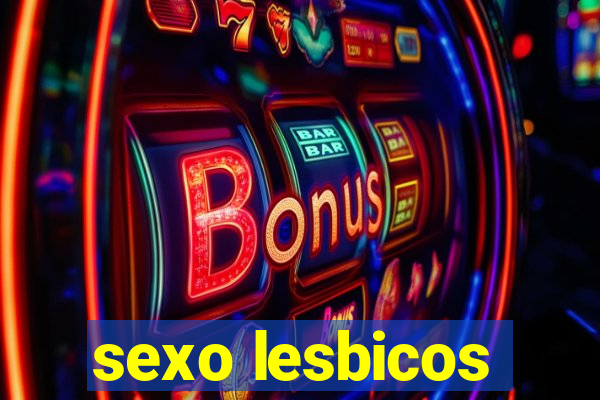 sexo lesbicos