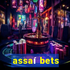 assaí bets